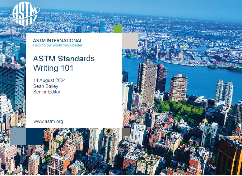 ASTM International Standardization Training - An Introduction to ASTM Standards Writing